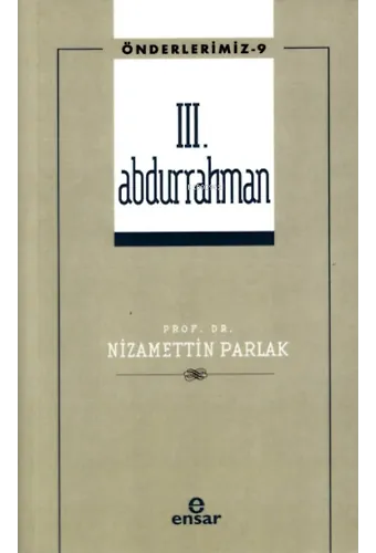 III. Abdurrahman (Önderlerimiz-9)