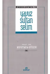 Yavuz Sultan Selim (Önderlerimiz-18)