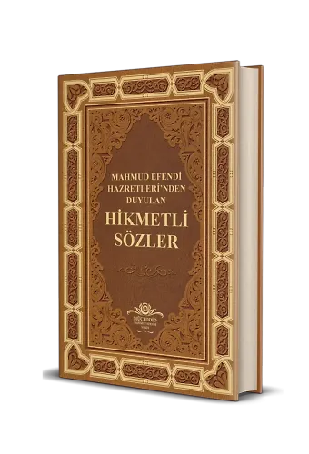 Mahmud Efendi Hazretleri'nden Duyulan (K.S.) Hikmetli Sözler - Deri Cilt