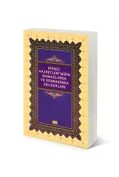 Efendi Hazretlerimizin Namazlarda Ve Sonrasında Okudukları