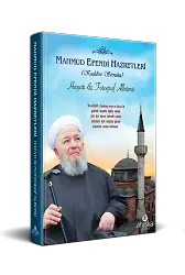 Mahmud Efendi Hazretleri'nin Hayatı ve Fotoğraf Albümü