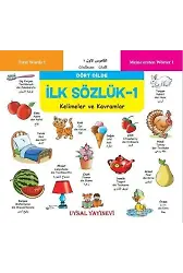 İlk Sözlük 1 - Kelimeler ve Kavramlar Dört Dilde