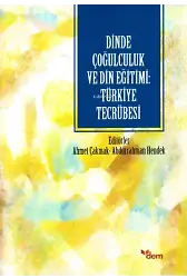 Dinde Çoğulculuk ve Din Eğitimi: Türkiye Tecrübesi