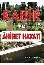 Kabir ve Ahiret Hayatı