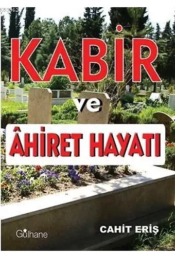 Kabir ve Ahiret Hayatı