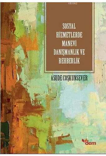 Sosyal Hizmetlerde Manevi Danışmanlık ve Rehberlik