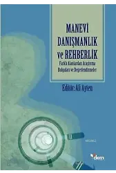 Manevi Danışmanlık ve Rehberlik; Farklı Alanlardan Araştırma Bulguları ve Değerlendirmeler