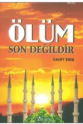 Ölüm Son Değildir