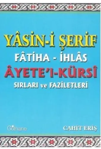 Yasini Şerif Fatiha İhlas Ayetel Kürsi Sırları ve Faziletleri