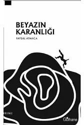 Beyazın Karanlığı (Şiir)