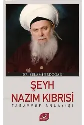 Şeyh Nazım Kıbrısi Tasavvuf Anlayışı