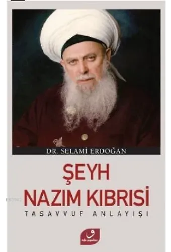 Şeyh Nazım Kıbrısi Tasavvuf Anlayışı
