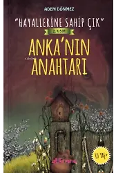 “Hayallerine Sahip Çık” 2 Kısım Ankanın Anahtarı