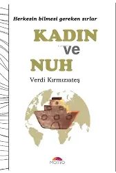Kadın Ve Nuh ;Herkesin Bilmesi Gereken Sırlar