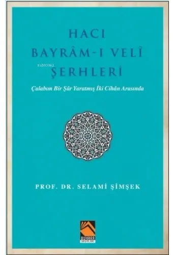 Hacı Bayram-ı Veli Şerhleri