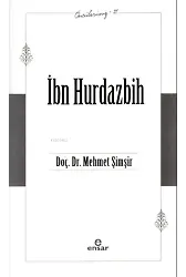 İbn Hurdazbih - Öncülerimiz 21