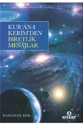 Kurân- Kerimden İbretlik Mesajlar