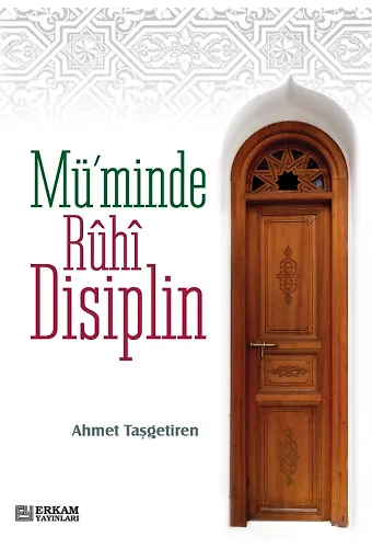 Müminde Ruhi Disiplin - Ahmet Taşgetiren