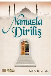 Namazla Diriliş - Prof. Dr. Özcan Hıdır