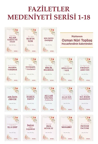 Faziletler Medeniyeti Serisi - 18 Kitap - Osman Nuri Topbaş