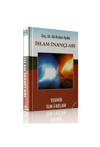 İslam İnançları Tevhid İlmi Kelam