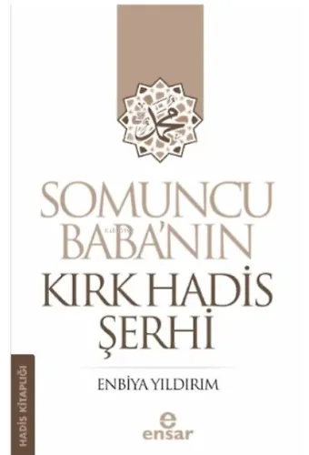 Somuncu Baba’nın Kırk Hadis Şerhi