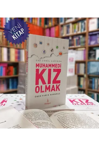 Ebu Cehil Çağında MUHAMMEDİ KIZ OLMAK