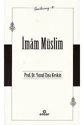 İmam Müslim (Öncülerimiz-39)