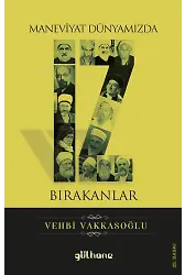 Maneviyat Dünyamızda İz Bırakanlar