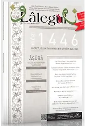 Lalegül Dergisi Temmuz 2024 - Sayı 137