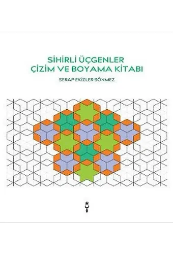 Sihirli Üçgenler Çizim ve Boyama Kitabı