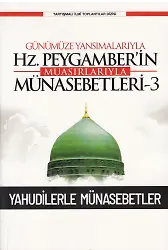 Günümüze Yansımalarıyla Hz. Peygamberin Muasırlarıyla Münasebetleri-3 ;Yahudilerle Münasebetler
