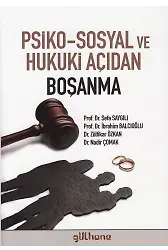 Psiko-Sosyal ve Hukuki Açıdan Boşanma