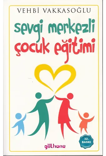 Sevgi Merkezli Çocuk Eğitimi