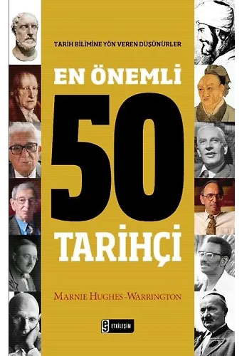 EN ÖNEMLİ 50 TARİHÇİ