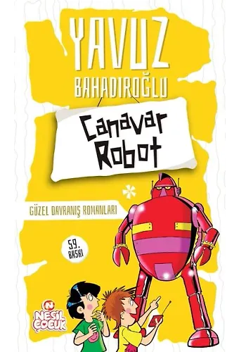 CANAVAR ROBOT (GÜZEL DAVRANIŞ ROMANLARI)