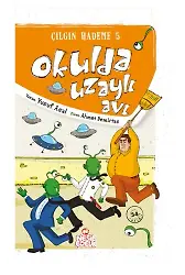 OKULDA UZAYLI AVI (ÇILGIN HADEME)