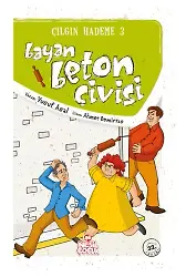 BAYAN BETON ÇİVİSİ (ÇILGIN HADEME)