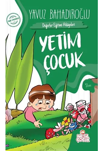 YETİM ÇOCUK (DEĞERLER EĞİTİMİ HİKAYELERİ)