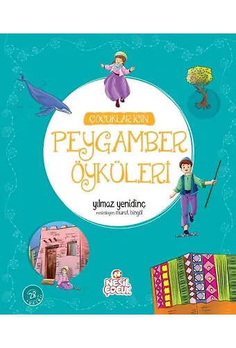 ÇOCUKLAR İÇİN PEYGAMBER ÖYKÜLERİ