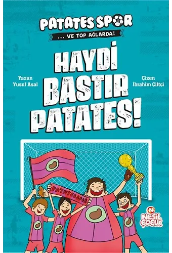 HAYDİ BASTIR PATATES (PATATESSPOR_VE TOP AĞLARDA)