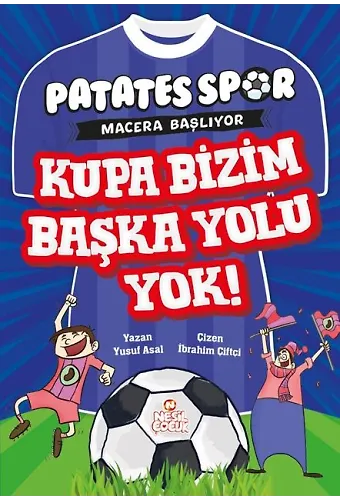 KUPA BİZİM BAŞKA YOLU YOK (PATATESSPOR MACERA BAŞLIYOR)