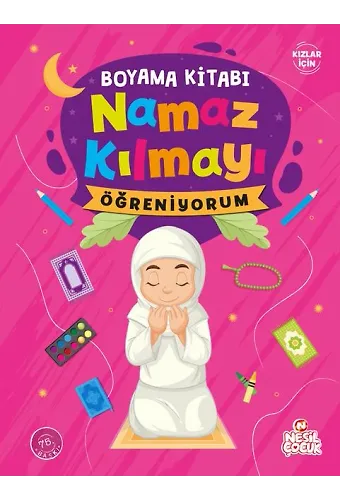 NAMAZ KILMAYI ÖĞRENİYORUM (KIZ) - BOYAMA KİTABI