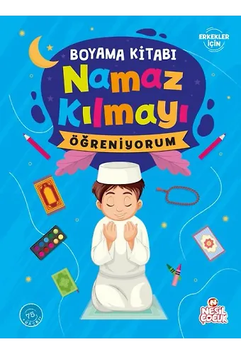 NAMAZ KILMAYI ÖĞRENİYORUM (ERKEK) - BOYAMA KİTABI
