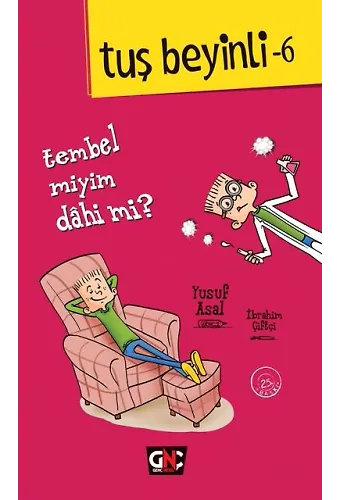 TUŞ BEYİNLİ-6_TEMBEL MİYİM DAHİ Mİ? /GENÇ NESİL