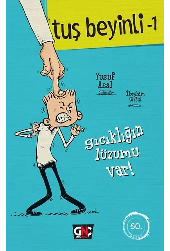 TUŞ BEYİNLİ-1_GICIKLIĞIN LÜZUMU VAR! /GENÇ NESİL