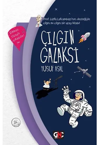 ÇILGIN GALAKSİ (CİLTLİ) /GENÇ NESİL