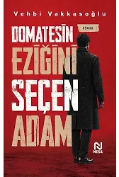 DOMATESİN EZİĞİNİ SEÇEN ADAM