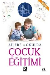 AİLEDE VE OKULDA ÇOCUK EĞİTİMİ