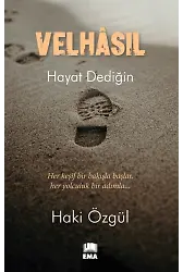 VELHASIL (Hayat Dediğin) /EMA